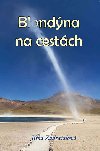 Blondna na cestch - Jitka Zadrailov