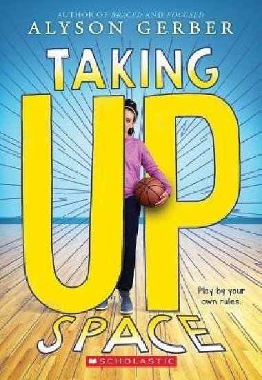 Taking Up Space - Gerber Alyson