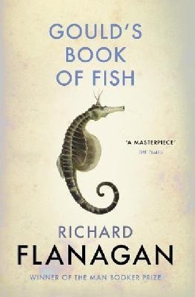 Gould´s Book of Fish - Flanagan Richard
