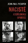 Nacist, kte unikli oprtce - Jean-Paul Picaper