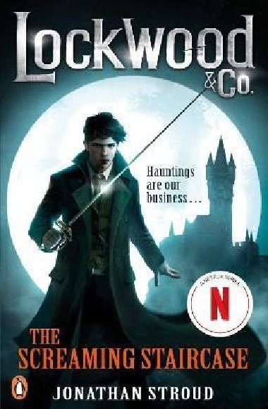 Lockwood & Co: The Screaming Staircase: Book 1 - Stroud Jonathan