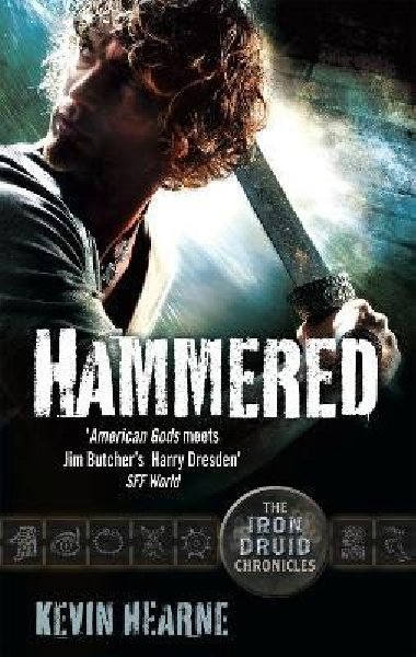 Hammered: The Iron Druid Chronicles - Hearne Kevin