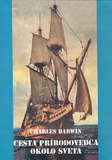Cesta prrodovedca okolo sveta - Charles Darwin