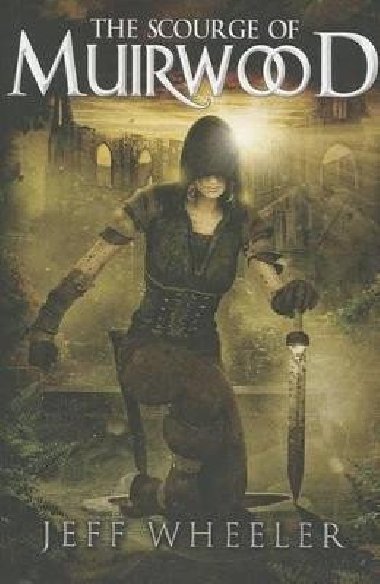 The Scourge of Muirwood - Wheeler Jeff