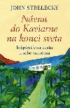 Návrat do Kaviarne na konci sveta - John Strelecky