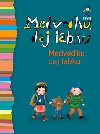 Medveku, daj labku - 