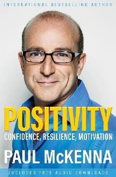 Positivity: Confidence, Resilience, Motivation - McKenna Paul