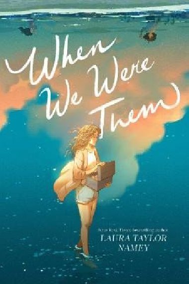 When We Were Them - Namey Laura Taylor