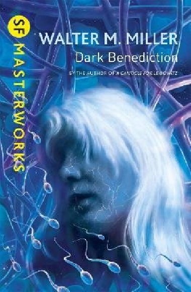 Dark Benediction - Miller Walter M.