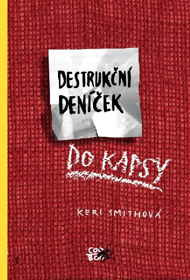 Destrukn denek do kapsy - Keri Smithov