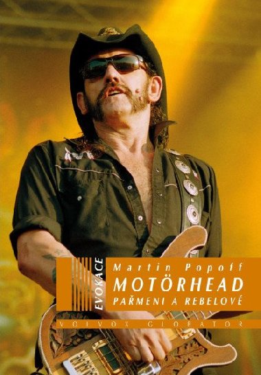 Motörhead - Pařmeni a rebelové - Martin Popoff