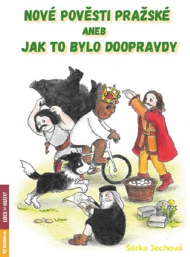 Nov povsti prask aneb Jak to bylo doopravdy - rka Jechov