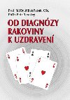 Od diagnzy rakoviny k uzdraven - Milo Peek, Petr Novotn