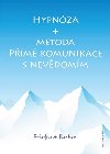 Hypnza a metoda Pm komunikace s nevdomm - Friedbert Becker