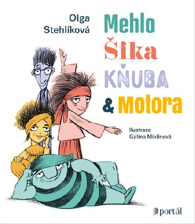 Mehlo, ika, Kuba a Motora - Olga Stehlkov; Galina Miklnov