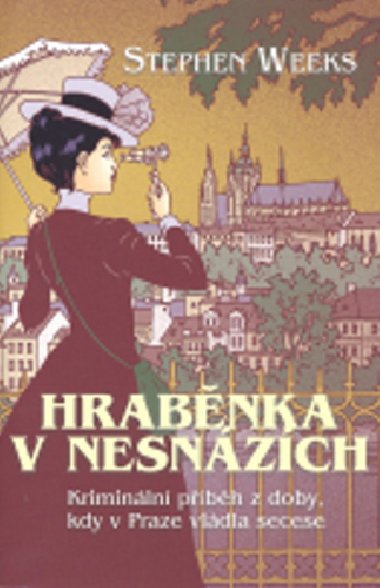 Hrabnka v nesnzch - Stephen Weeks