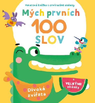 Mch prvnch 100 slov Divok zvata - YoYo Books