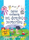 ahk cvienia na detsk motoriku - 