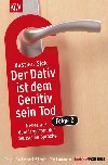 Der Dativ ist dem Genitiv sein Tod, Folge 2 - Sick Bastian