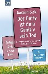 Der Dativ ist dem Genitiv sein Tod, Folge.4-6 - Sick Bastian
