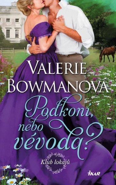 Klub lokaj: Podkon, nebo vvoda? - Valerie Bowmanov