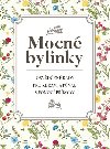 Mocn bylinky - Osvden rady pro zdrav a pvab s pomoc prody - Dagmar Garciov; Jan Kukrl; Pavel Polcar
