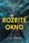 Rozbit okno - C. M. Ewan