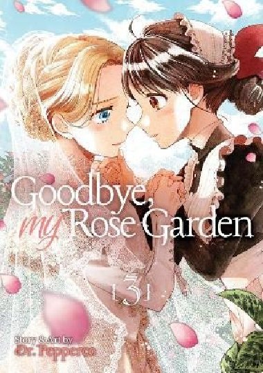 Goodbye, My Rose Garden 3 - Dr. Pepperco