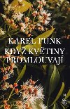 Kdy kvtiny promlouvaj - Karel Funk
