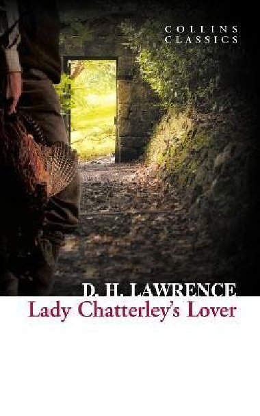 Lady Chatterleys Lover (Collins Classics) - Lawrence David Herbert