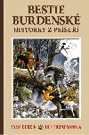 Bestie burdensk 1 - Historky z pse - Dorkin Evan