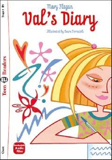 Teen Eli Readers 3/B1: Vals Diary + Downlodable Multimedia - Flagan Mary