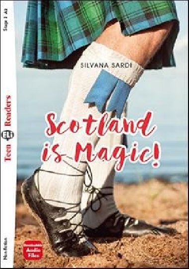 Teen Eli Readers 2/A2: Scotland Is Magic !  + Downlodable Multimedia - Sardi Silvana