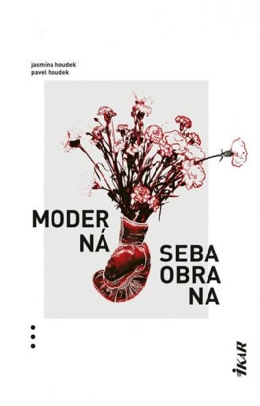 Modern sebaobrana (slovensky) - Houdek Pavel, Houdek Jasmna