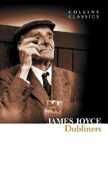 Dubliners (Collins Classics) - Joyce James