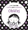 Obliej - Prvn ernobl knka pro miminko - Stella Baggott