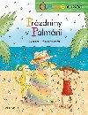 teme s radost - Przdniny v Palmrii - Dagmar Medzvecov