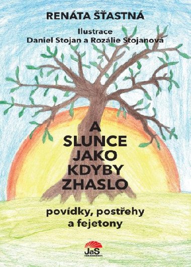 A slunce jako kdyby zhaslo - povdky, postehy a fejetony - Renta astn