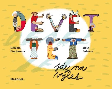 Devt tet jde na vlet - Daniela Fischerov