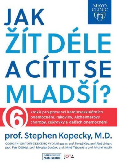 Mayo Clinic: Jak t dle a ctit se mlad? - Stephen Kopecky