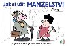 Jak si ut manelstv - Vclav R; Michal Vanek