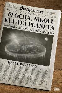Ploch, nikoli kulat planeta - Kelly Weillov