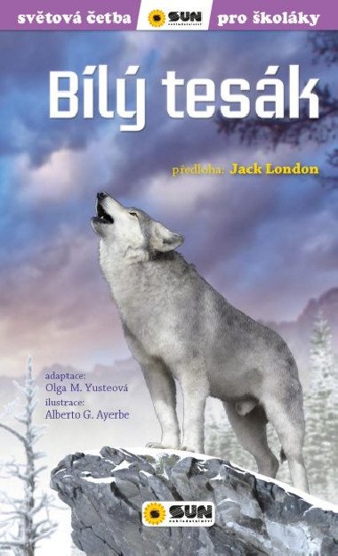 Bílý tesák - Světová četba pro školáky - Jack London, Olga M. Yusteová