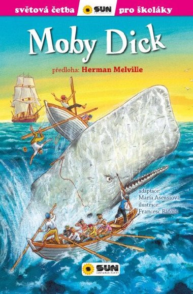 Moby Dick - Svtov etba pro kolky - Melville Herman