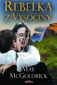 Rebelka z Vysoiny - May McGoldrick