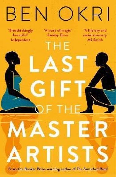 The Last Gift of the Master Artists - Okri Ben