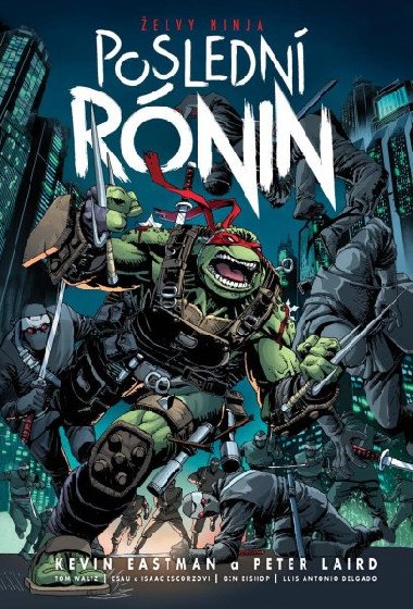 elvy ninja - Posledn rnin - Eastman Kevin, Laird Peter