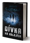 Dvka na kolejch - Heather Gudenkauf