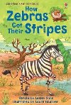How Zebras Got Their Stripes - Sims Lesley