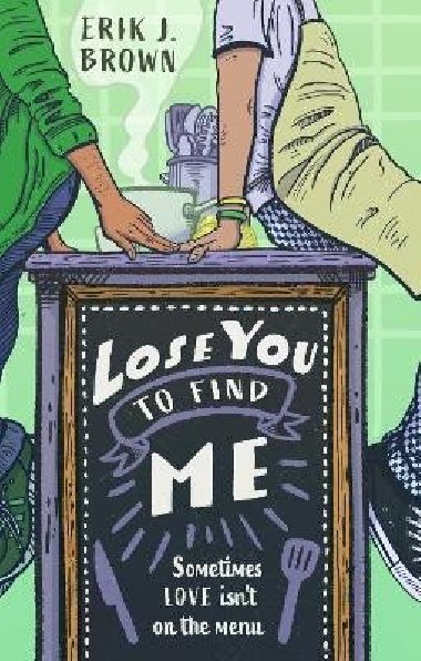 Lose You to Find Me - Brown Erik J.